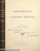 Szabadságharczunk és a dako-román törekvések (Márki Sándornak dedikált példány)