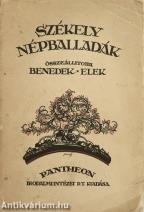 Székely népballadák (A kötetet illusztrálta Jaschik Álmos.)