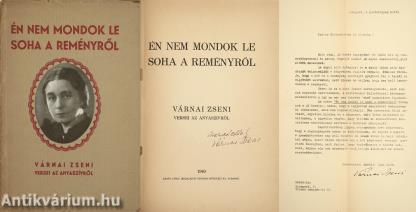 Én nem mondok le soha a reményről (dedikált példány)