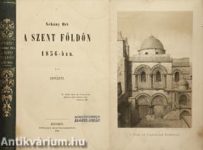 Néhány Hét a Szent Földön 1856-ban