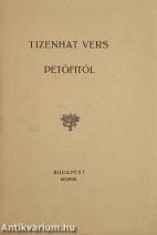 Tizenhat vers Petőfitől (A 25 számozott, műbarát-kiadású példány egyike!)