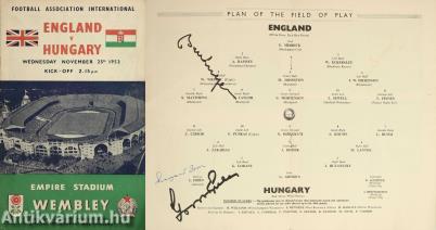 England v Hungary wednesday november 25th 1953. (Grosics Gyula, Buzánszky Jenő és Szepesi György által aláírt példány)