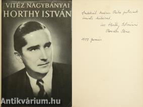 Vitéz Nagybányai Horthy István élete és a magyar közlekedés (Horthy Istvánné Bowden Ilona által dedikált példány) 