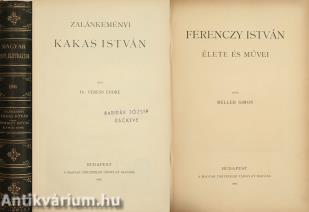 Zalánkeményi Kakas István/Ferenczy István élete és művei
