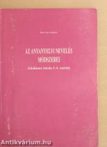 Az anyanyelvi nevelés módszerei