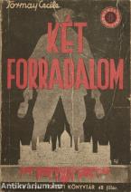 Két forradalom (Tiltólistás kötet) (A fedőlapot Fáy Dezső készítette.) 