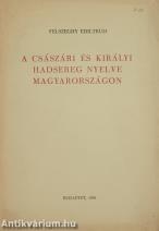 A császári és királyi hadsereg nyelve Magyarországon
