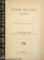 Negyedik Béla király története