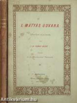 I. Mátyás udvara