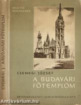 A budavári főtemplom középkori építéstörténete