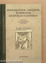 Boszorkányok, varázslók és démonok Közép-Kelet-Európában