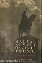 A magyar nemzet őszinte története (Tiltólistás kötet)