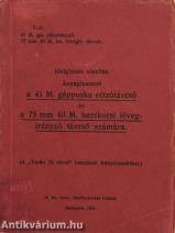 Anyagismeret a 41 M. géppuska célzótávcső és a 75 mm 40 M. harckocsi lövegirányzó távcső számára