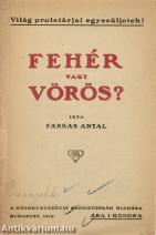 Fehér vagy vörös?