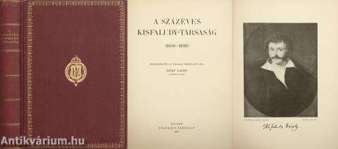A százéves Kisfaludy-Társaság (1836-1936)