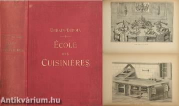École des Cuisiniéres [Több, mint 400 fekete-fehér szöveg közti ábrával illusztrált kiadás.]