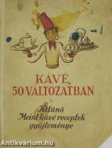 Kávé 50 változatban