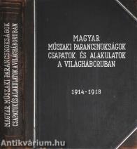 Magyar műszaki parancsnokságok, csapatok és alakulatok a világháborúban
