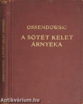 A sötét Kelet árnyéka (Tiltólistás kötet)