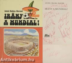 Irány a Mundial! (Mészöly Kálmán, Sallai Sándor, Détári Lajos, Tajti József, Garaba Imre, további 8 labdarúgó és egy további személy által aláírt példány)