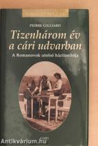 Tizenhárom év a cári udvarban