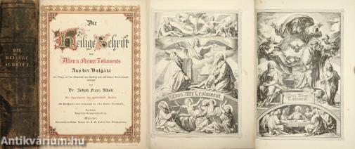 Die Heiligen Schriften des Alten und Neuen Testaments aus der Vulgata (A könyvből az első címlap és a címlapkép hiányzik.)