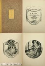 Erato (Bibliofil, számozott példány.) (A kötetet Francois de Bayros erotikus rajzai díszítik. Kereskedelmi forgalomba nem került.)