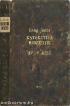 Lang János kateketika beszédjei IV-V. (Töredék kötet.)