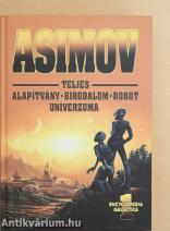Asimov Teljes Alapítvány - Birodalom - Robot Univerzuma 1.