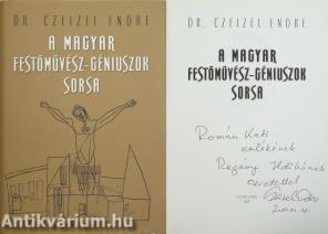 A magyar festőművész-géniuszok sorsa (dedikált példány)