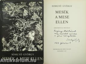 Mesék a mese ellen (dedikált példány) (A kötet borítóját és kötéstervét Kass János készítette.)