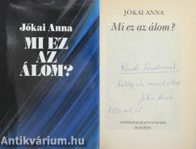 Mi ez az álom? (Kende Sándor írónak dedikált példány)