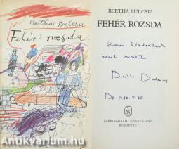 Fehér rozsda (Kende Sándor írónak és Regényi Ildikó írónak dedikált példány) (Borítófedél és illusztrációk: Würtz Ádám.)