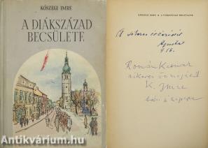 A diákszázad becsülete (Román Kati bábművésznek dedikált példány)