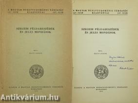 Szegedi példabeszédek és jeles mondások (dedikált példány)