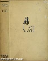 Csi (Első kiadás!) (Mühlbeck Károly rajzaival.)
