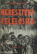 Keresztény felelősség II. (töredék kötet) (Tiltólistás kötet)