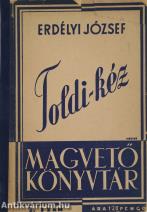 Toldi-kéz (Tiltólistás kötet) (Sinkó Ferenc író, szerkesztő, műfordító könyvtárából)