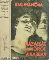 Házasság a vörös viharban (Tiltólistás kötet) (Töredék)
