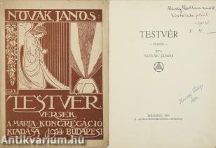 Testvér (Hindy Zoltán jogász, újságírónak dedikált példány) (Borítóterv: Székely Vilmos Károly)