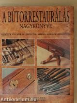 A bútorrestaurálás nagykönyve