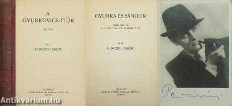 A Gyurkovics-fiúk/Gyurka és Sándor (Perényi László színművész által aláírt fotómelléklettel.)