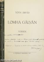 Lomha gályán (Dedikált példány) (A tételről írt irodalomtörténeti tanulmány a leírásban olvasható)