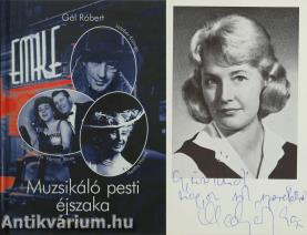 Muzsikáló pesti éjszaka (Mednyánszky Ági által dedikált fényképmelléklettel.)