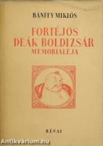 Fortéjos Deák Boldizsár memorialéja (A szerző rajzaival.)
