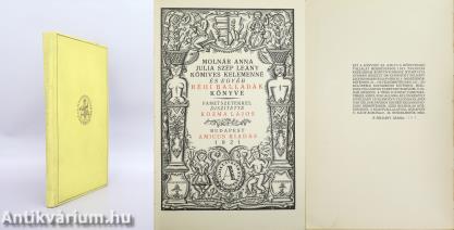 Molnár Anna, Júlia szép leány Kőmives Kelemenné és egyéb régi balladák könyve (számozott, bibliofil példány)