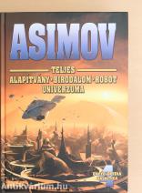 Asimov Teljes Alapítvány - Birodalom - Robot Univerzuma 4.
