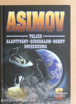 Asimov Teljes Alapítvány - Birodalom - Robot Univerzuma 5.