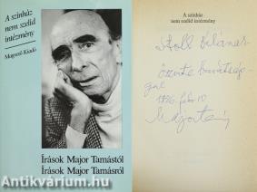 A színház nem szelíd intézmény (Stoll Béla irodalomtörténésznek Major Tamás által dedikált példány)