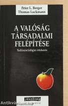 A valóság társadalmi felépítése